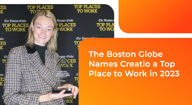 Boston Globe Best Of The Best The Boston Globe Names Creatio a Top Place to Work in 2023 | Community